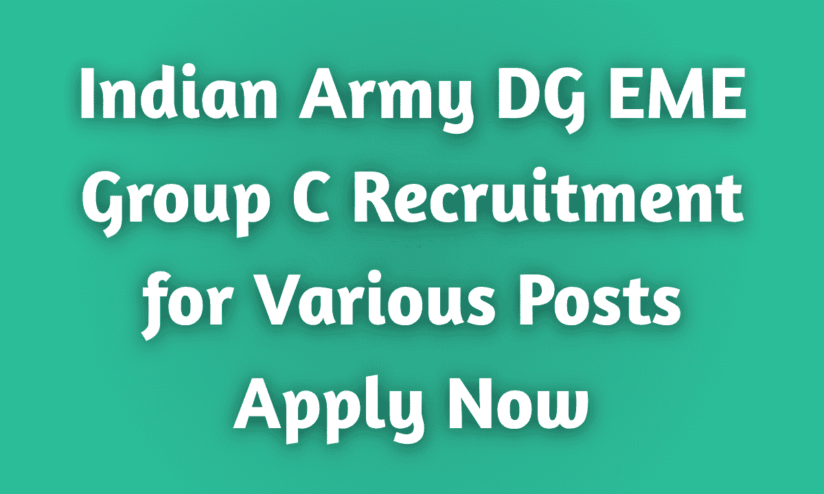 Indian Army DG EME Group C Recruitment 2025