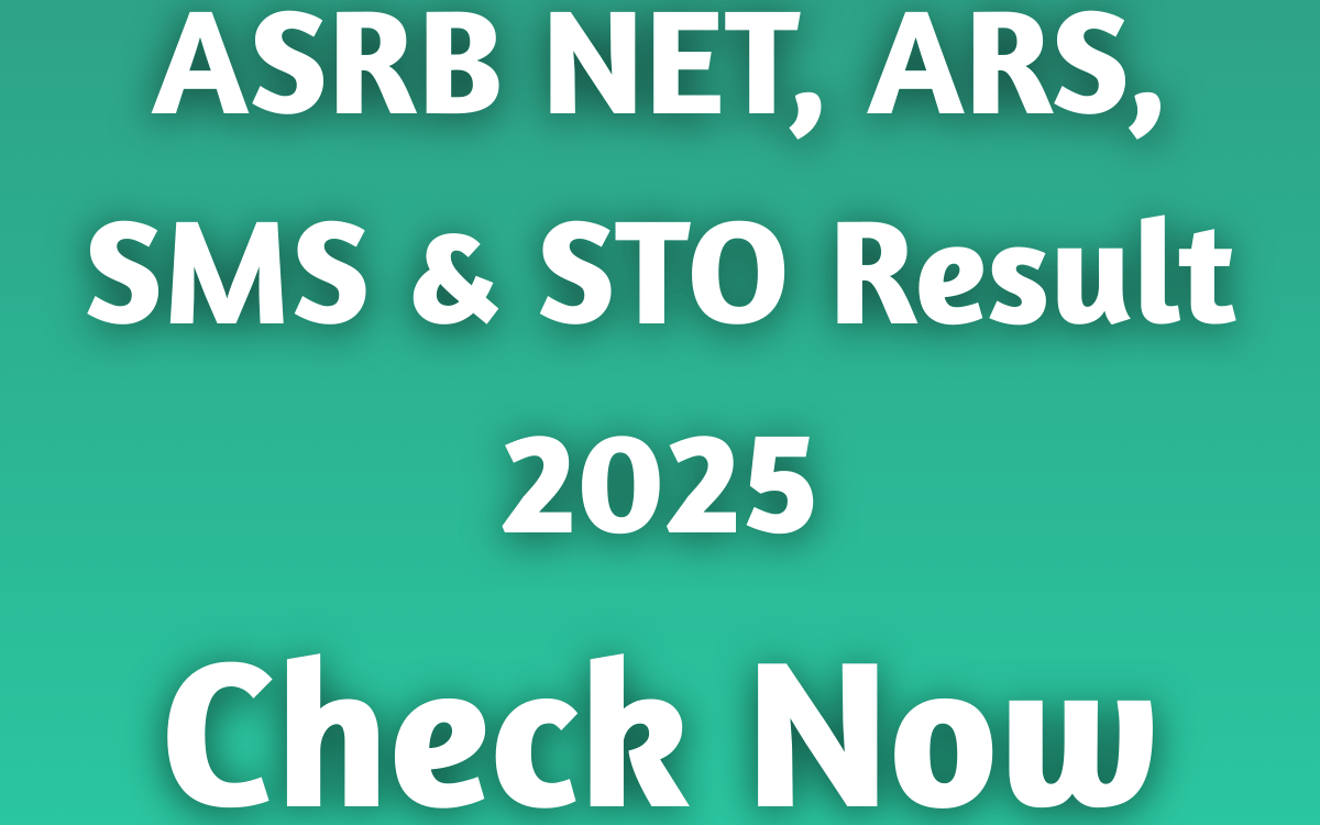 ASRB NET, ARS, SMS & STO Result 2025