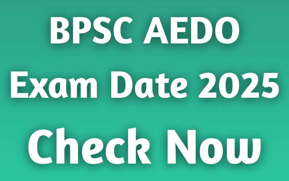 BPSC AEDO Exam Date 2025