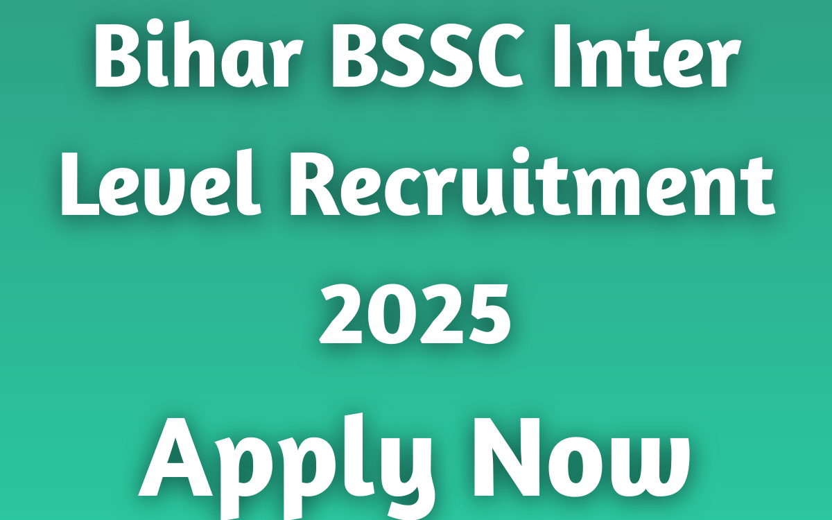 Bihar BSSC Inter Level Recruitment 2025