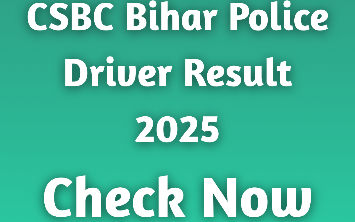 CSBC Bihar Police Driver Result 2025