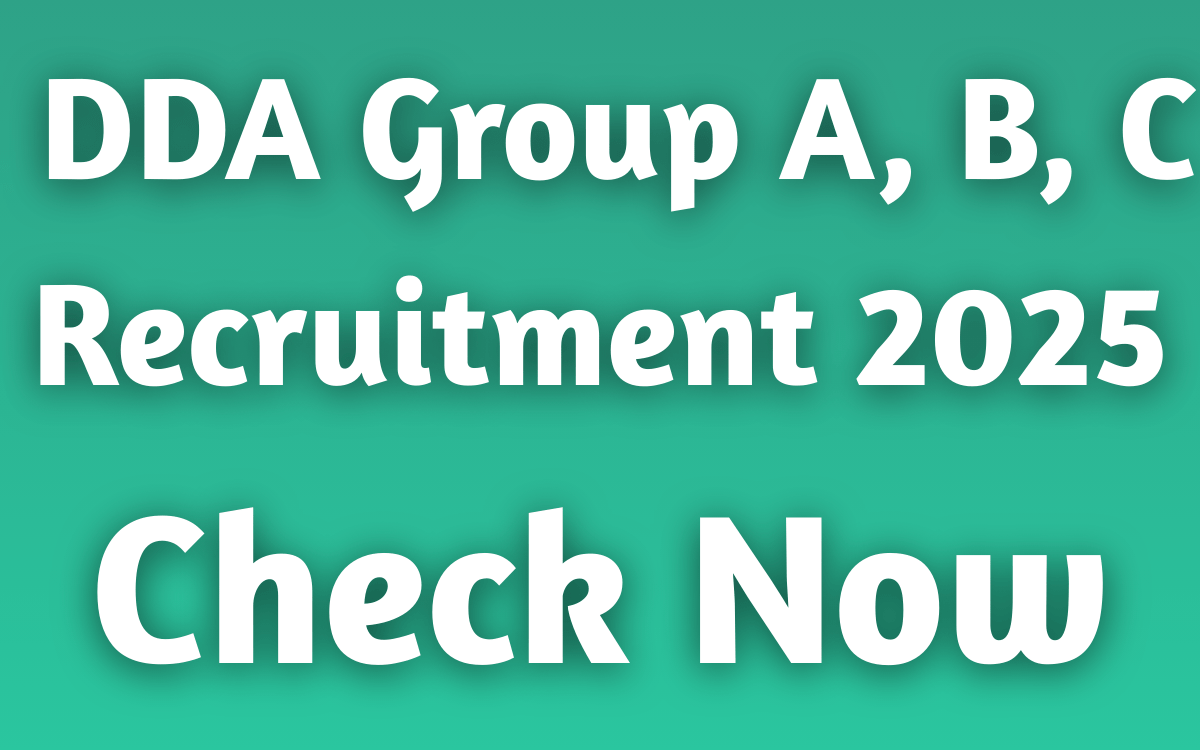 DDA Group A, B, C Recruitment 2025