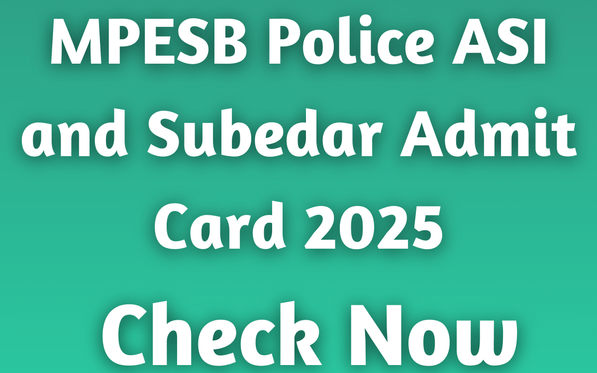 MPESB Police ASI and Subedar Admit Card 2025