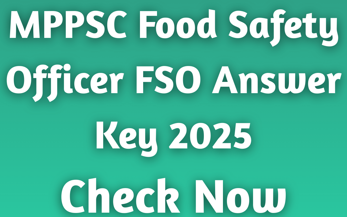 MPPSC Food Safety Officer FSO Answer Key 2025