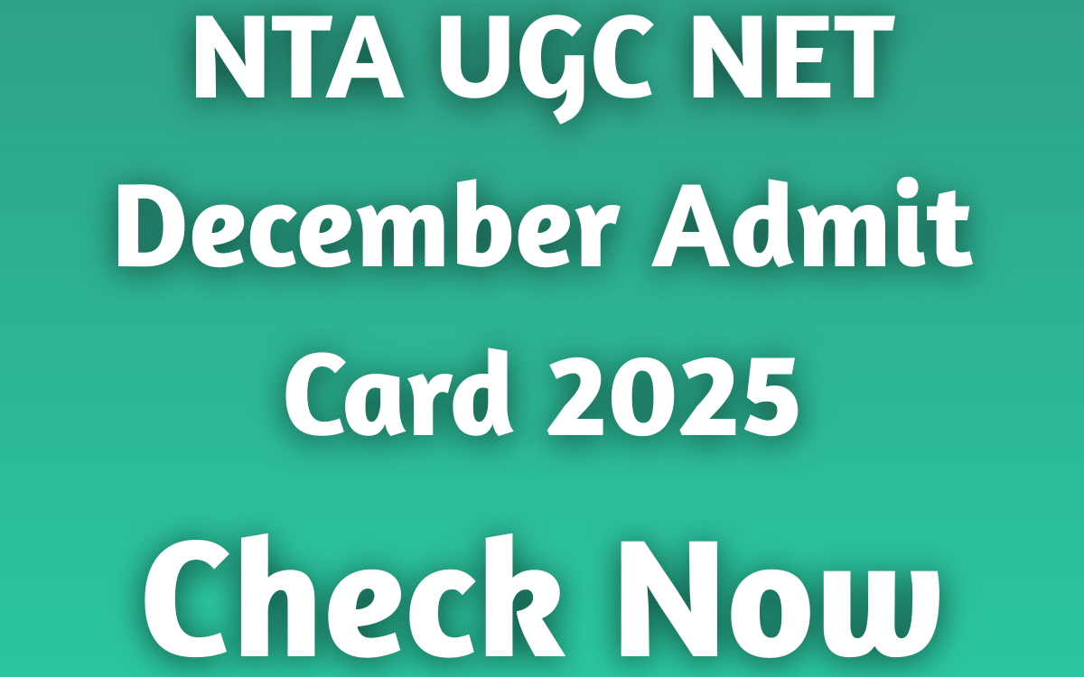 NTA UGC NET December Admit Card 2025
