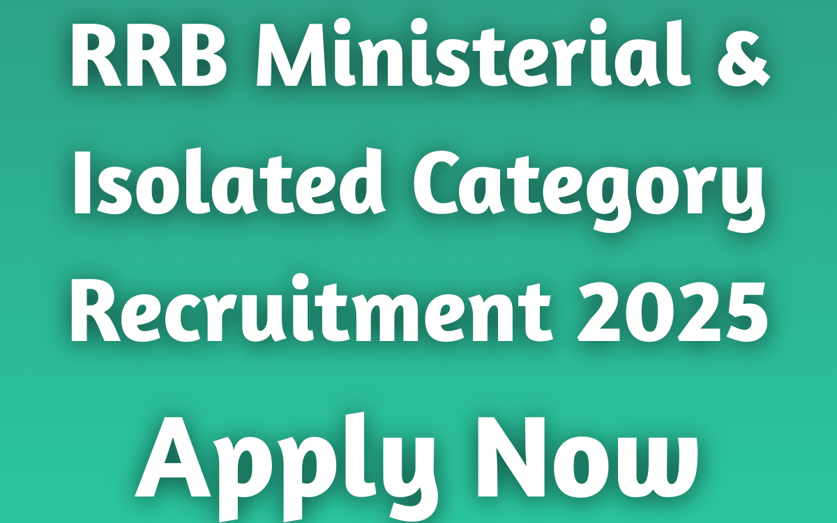 RRB Ministerial & Isolated Category Recruitment 2025