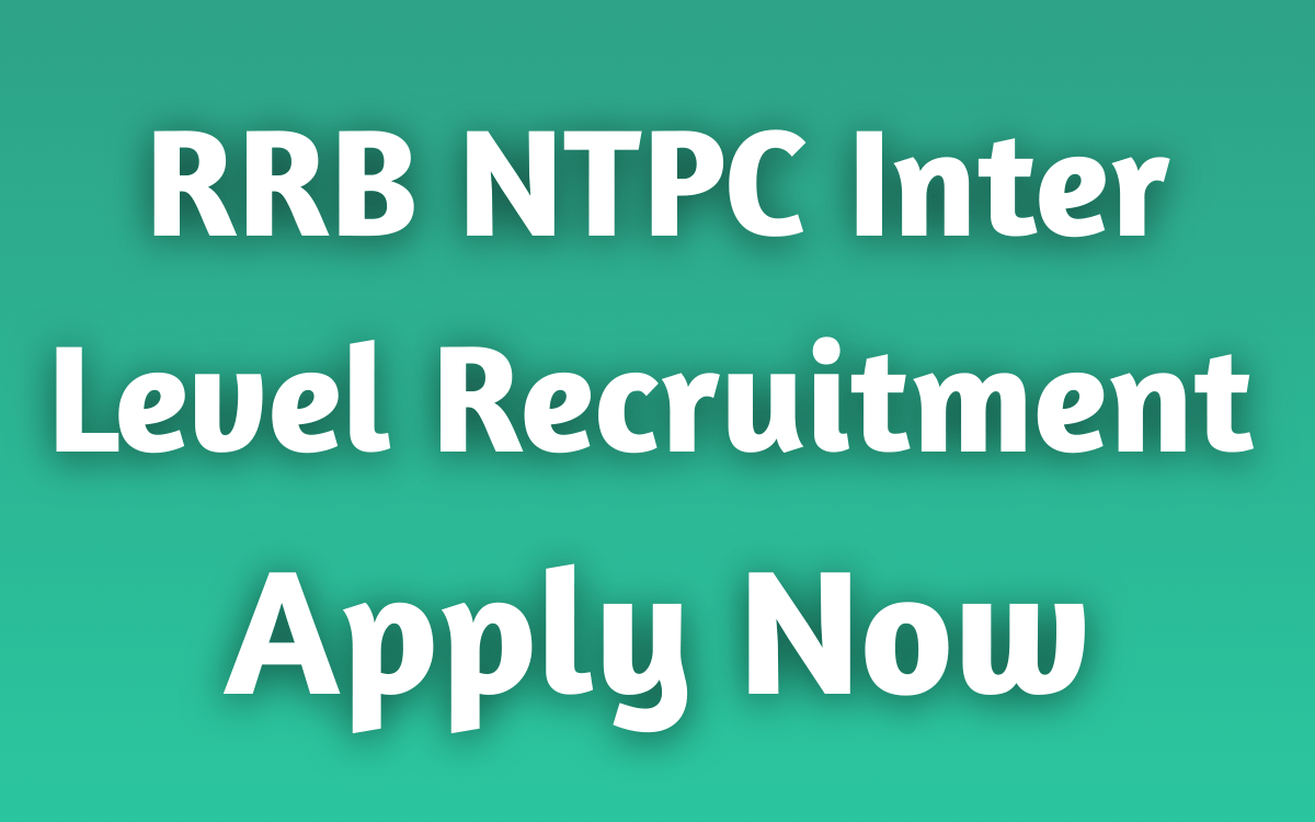 RRB NTPC Inter Level Recruitment 2025