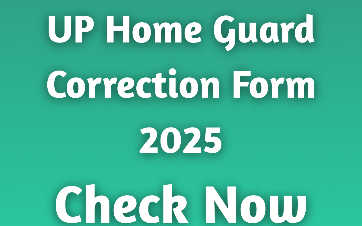 UP Home Guard Correction Form 2025