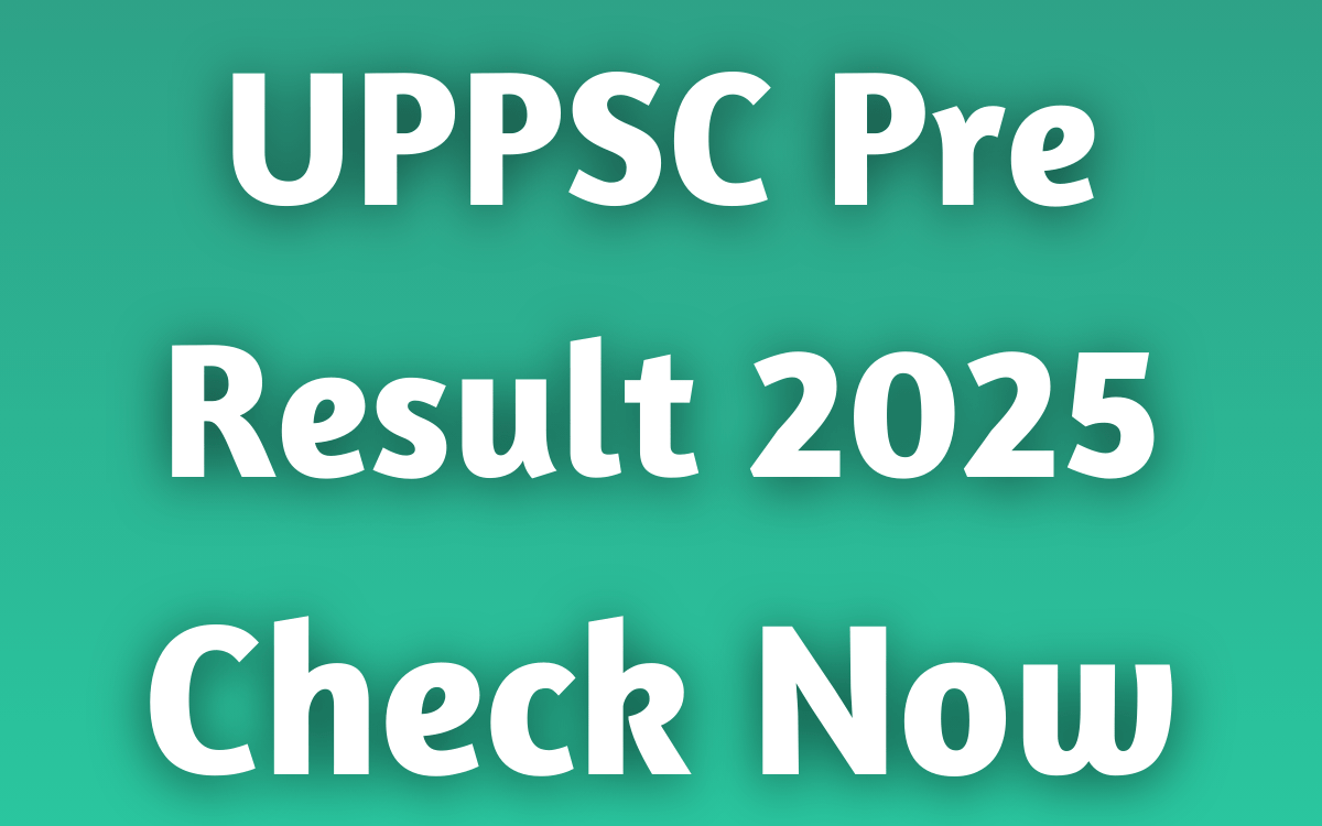 UPPSC Pre Result 2025