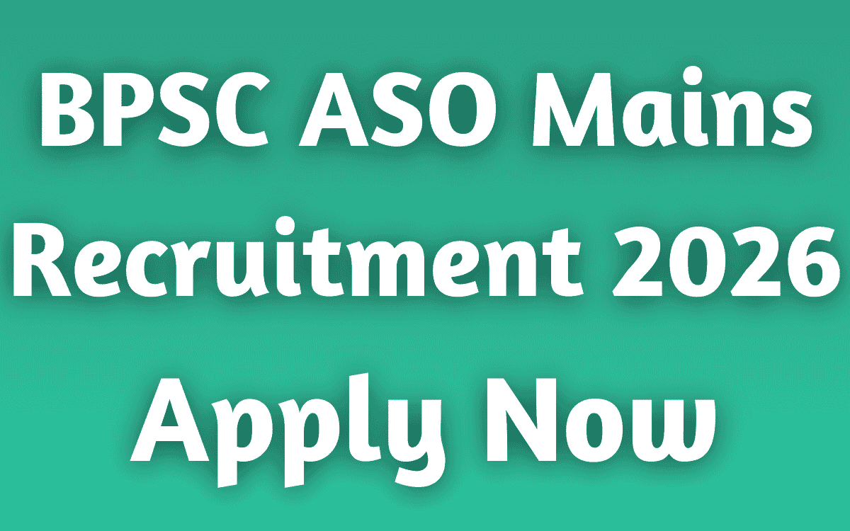 BPSC ASO Mains Recruitment 2026