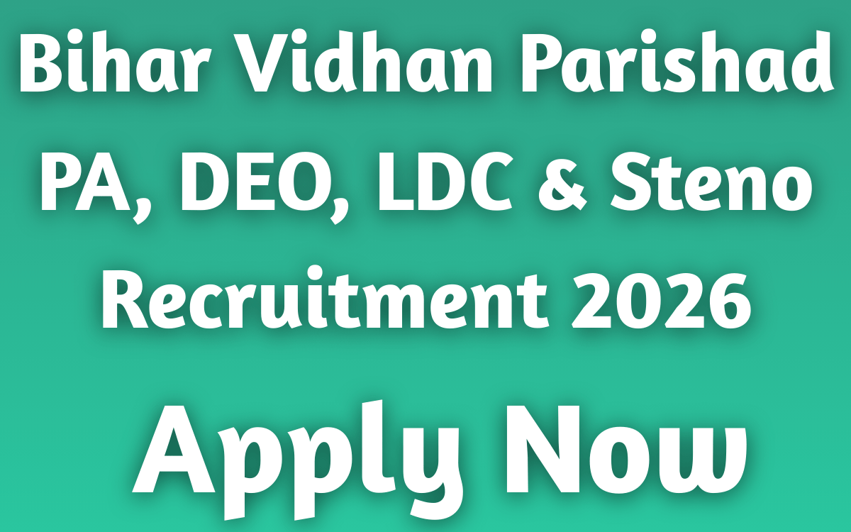 Bihar Vidhan Parishad PA, DEO, LDC & Steno Recruitment 2026