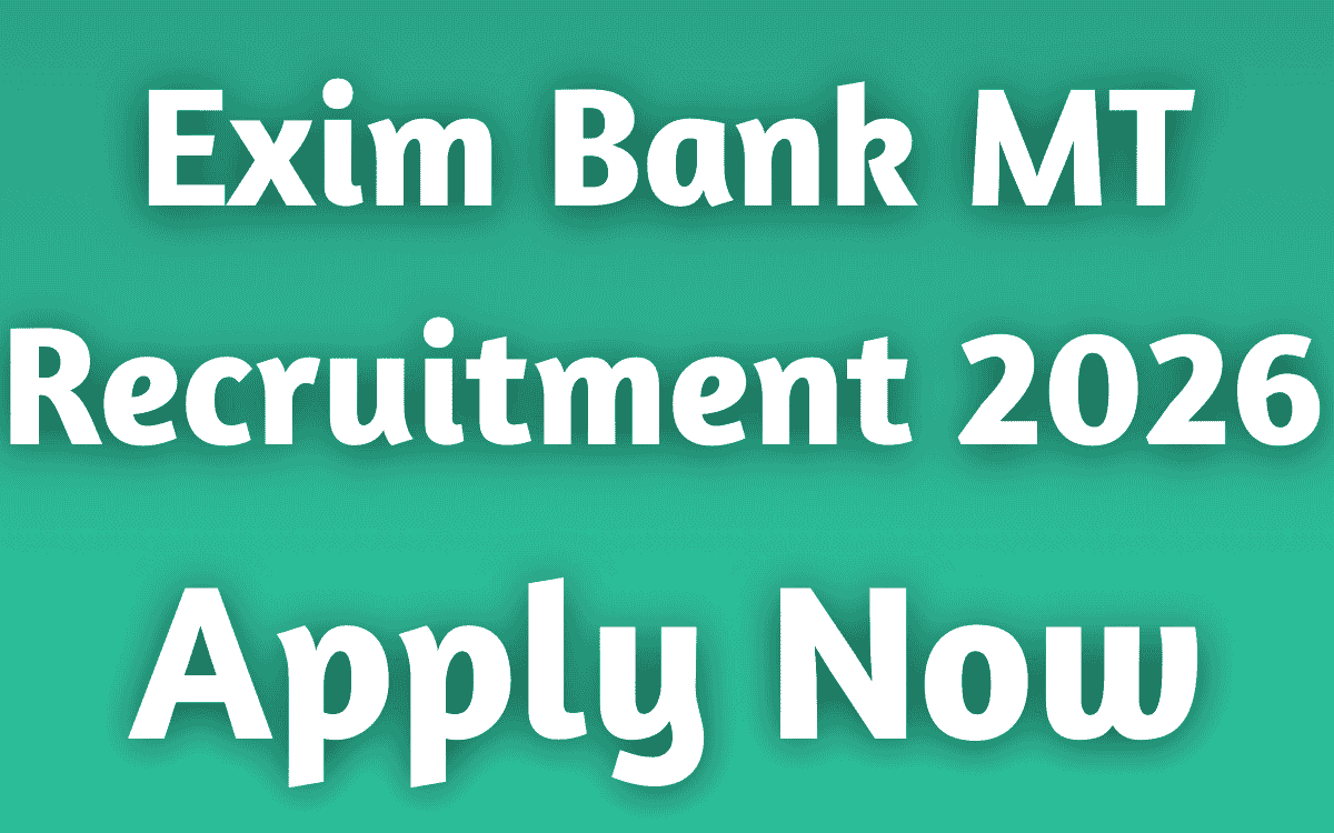 Exim Bank MT Recruitment 2026