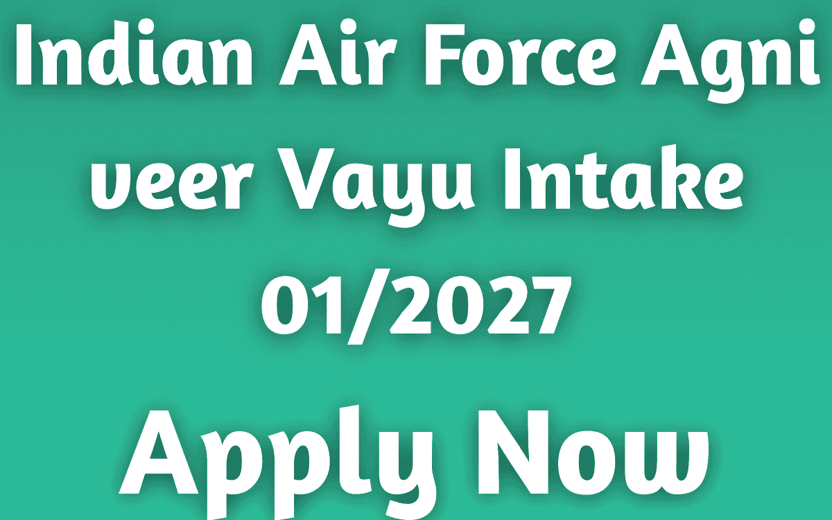Indian Air Force Agni veer Vayu Intake 01/2027