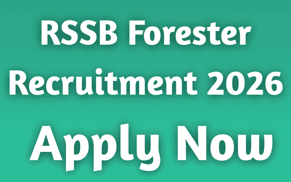 RSSB Forester Recruitment 2026