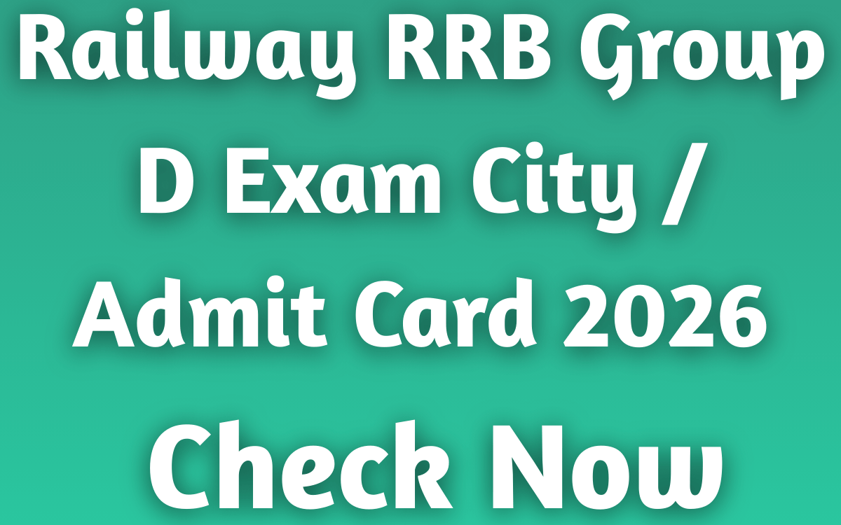 Railway RRB Group D Exam City / Admit Card 2026