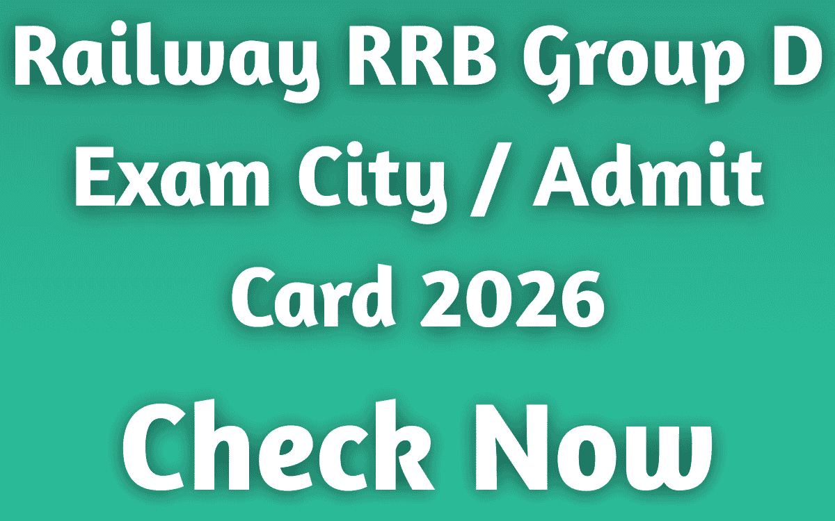Railway RRB Group D Exam City / Admit Card 2026