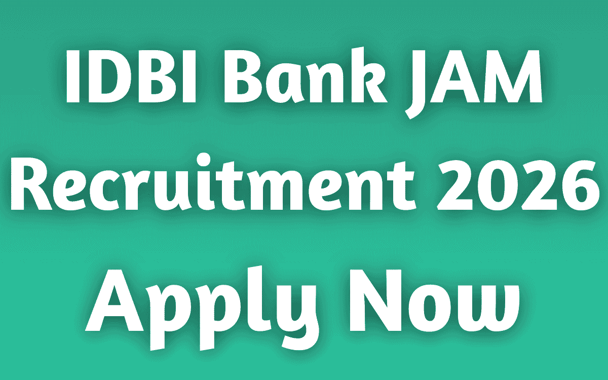 IDBI Bank JAM Recruitment 2026