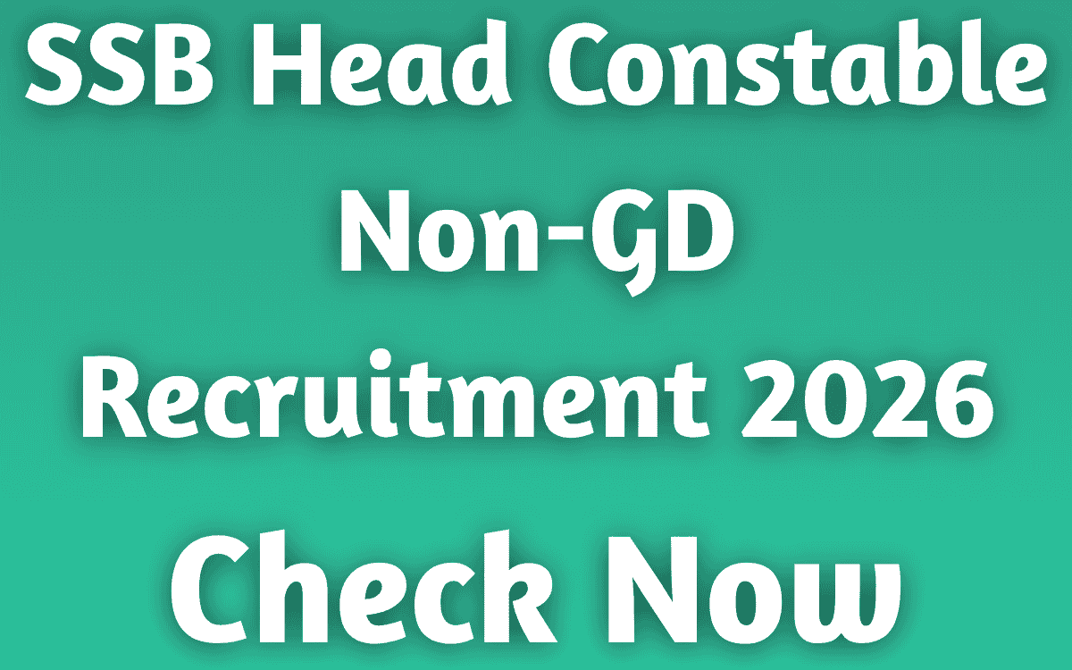 SSB Head Constable Non-GD Recruitment 2026